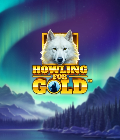 Howling for Gold