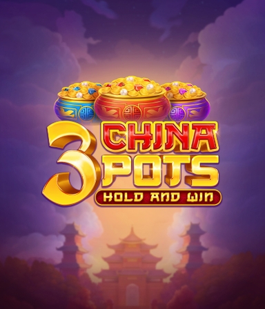 3 China Pots Hold and Win